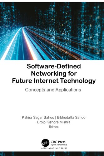 Softwaredefined Networking For Future Internet Technology Concepts And Applications 1st Edition Kshira Sagar Sahoo Editor