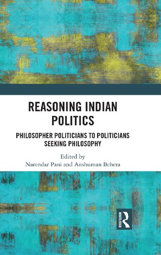 Reasoning Indian Politics Philosopher Politicians To Politicians Seeking Philosophy Narendar Pani