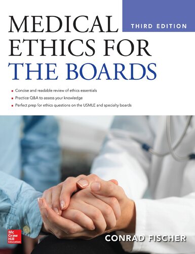 Medical Ethics For The Boards 3rd Edition Conrad Fischer Caterina Oneto