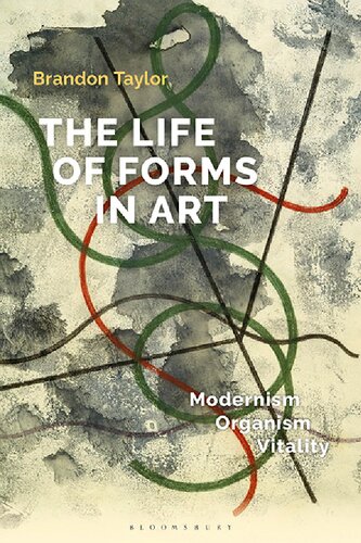 The Life Of Forms In Art Brandon Taylor