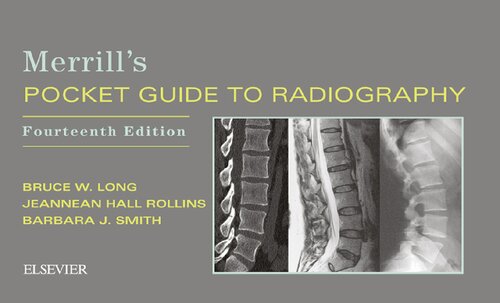 Merrills Pocket Guide To Radiography 14th Edition Barbara J Smith Jeannean Hall Rollins Bruce W Long Vinita Merrill