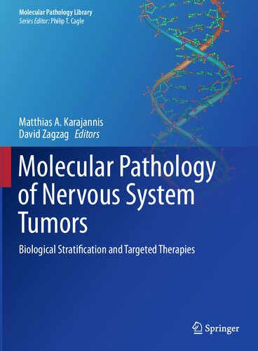 Molecular Pathology Of Nervous System Tumors Matthias A Karajannis