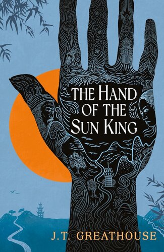The Hand Of The Sun King Jt Greathouse