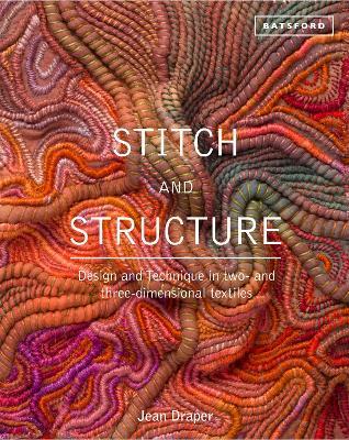 Stitch And Structure Design And Technique In Two And Threedimensional Textiles Draper