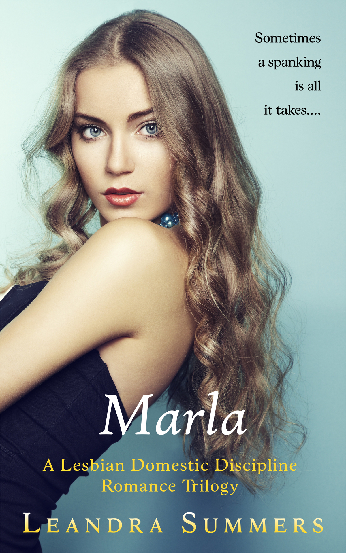Marla A Lesbian Domestic Discipline Romance Trilogy Summers