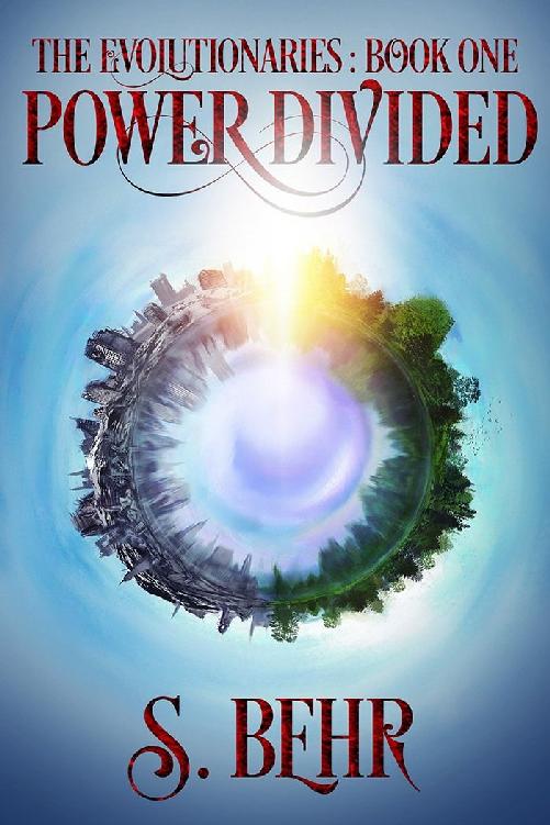 Power Divided The Evolutionaries Book 1 S Behr