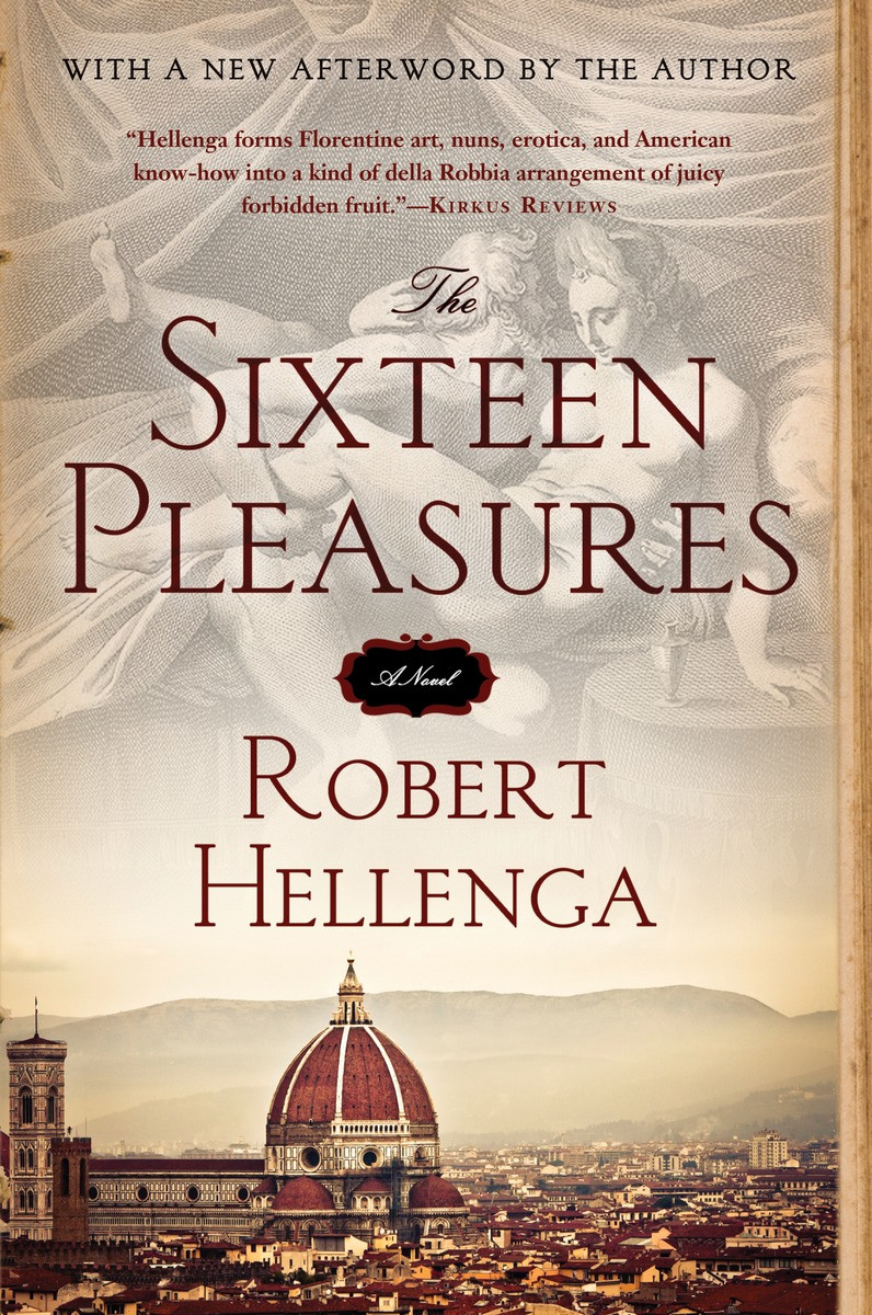 The Sixteen Pleasures Robert Hellenga