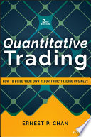 Quantitative Trading How To Build Your Own Algorithmic Trading Business Wiley Trading 2nd Edition Chan