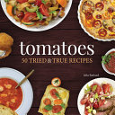 Tomatoes 50 Tried True Recipes Julia Rutland