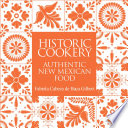 Historic Cookery Authentic New Mexican Food Fabiola Cabeza De Baca Gilbert