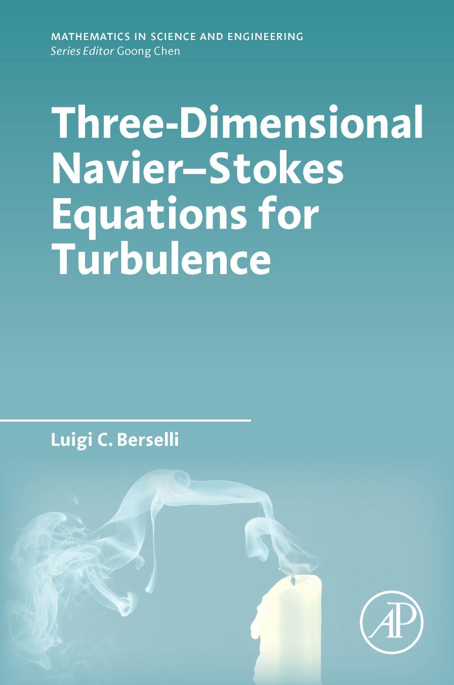 Threedimensional Navierstokes Equations For Turbulence Luigi C Berselli