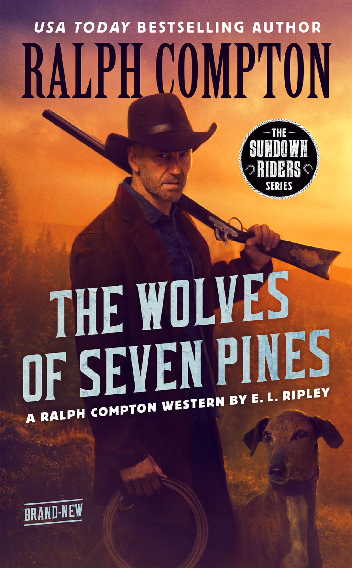 The Sundown Riders The Wolves Of Seven Pines Ralph Compton E L Ripley