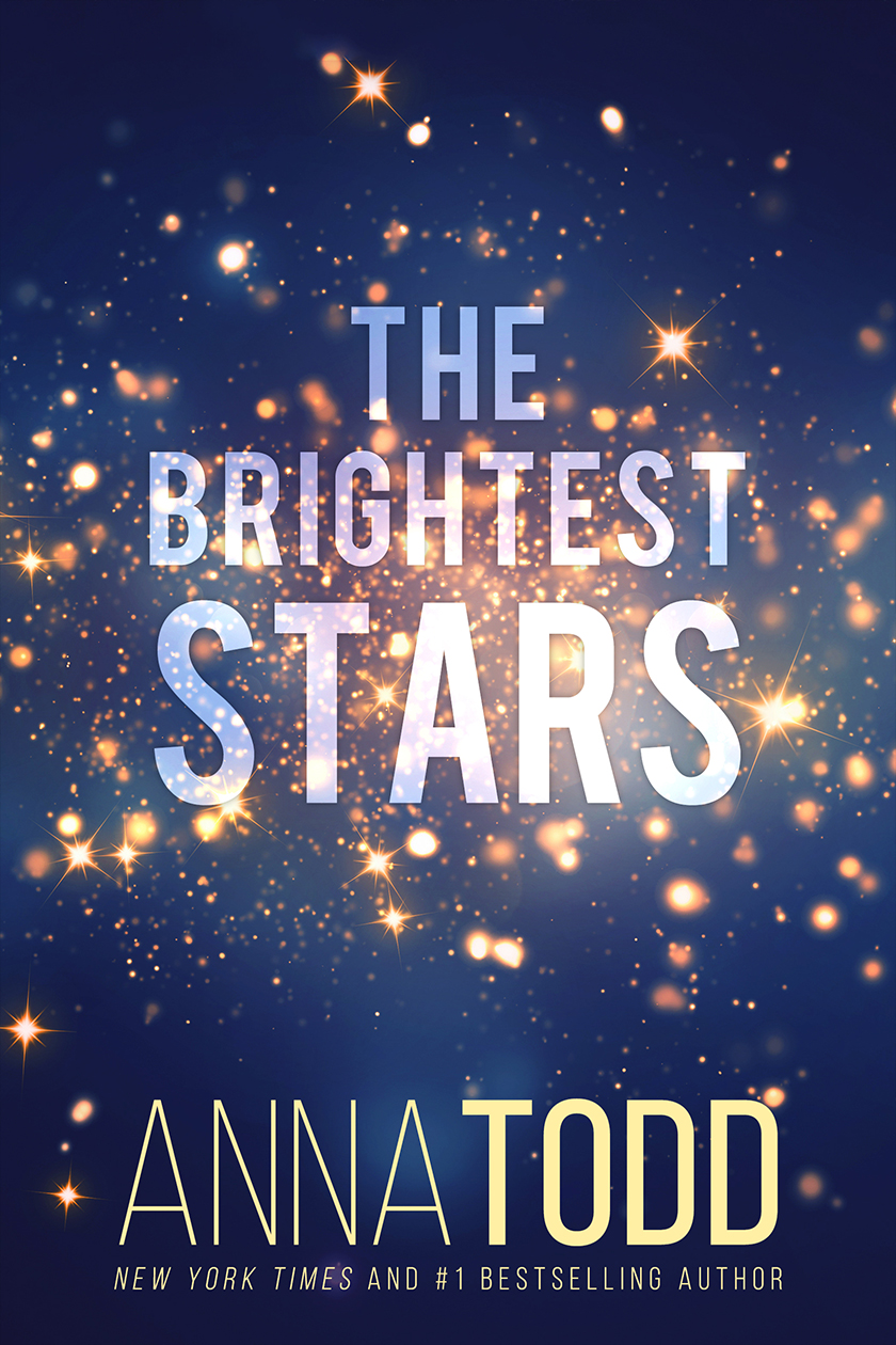 The Brightest Stars Anna Todd