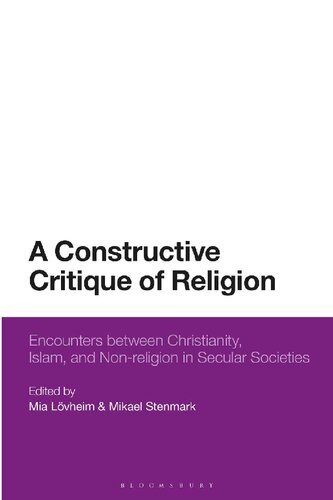 A Constructive Critique Of Religion Mia Lvheim Mikael Stenmark