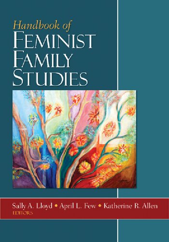 Handbook Of Feminist Family Studies Sally A Lloyd April L Few