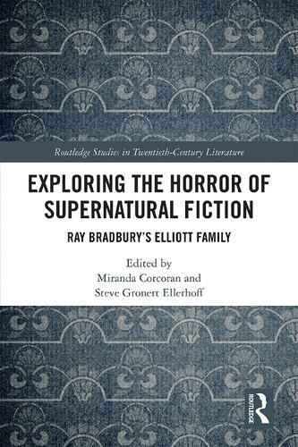 Exploring The Horror Of Supernatural Fiction Ray Bradburys Elliott Family Miranda Corcoran
