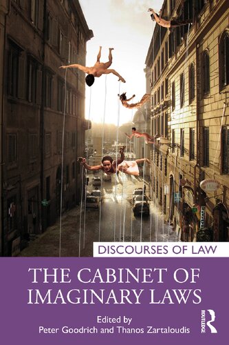 The Cabinet Of Imaginary Laws 1st Edition Peter Goodrich Thanos Zartaloudis