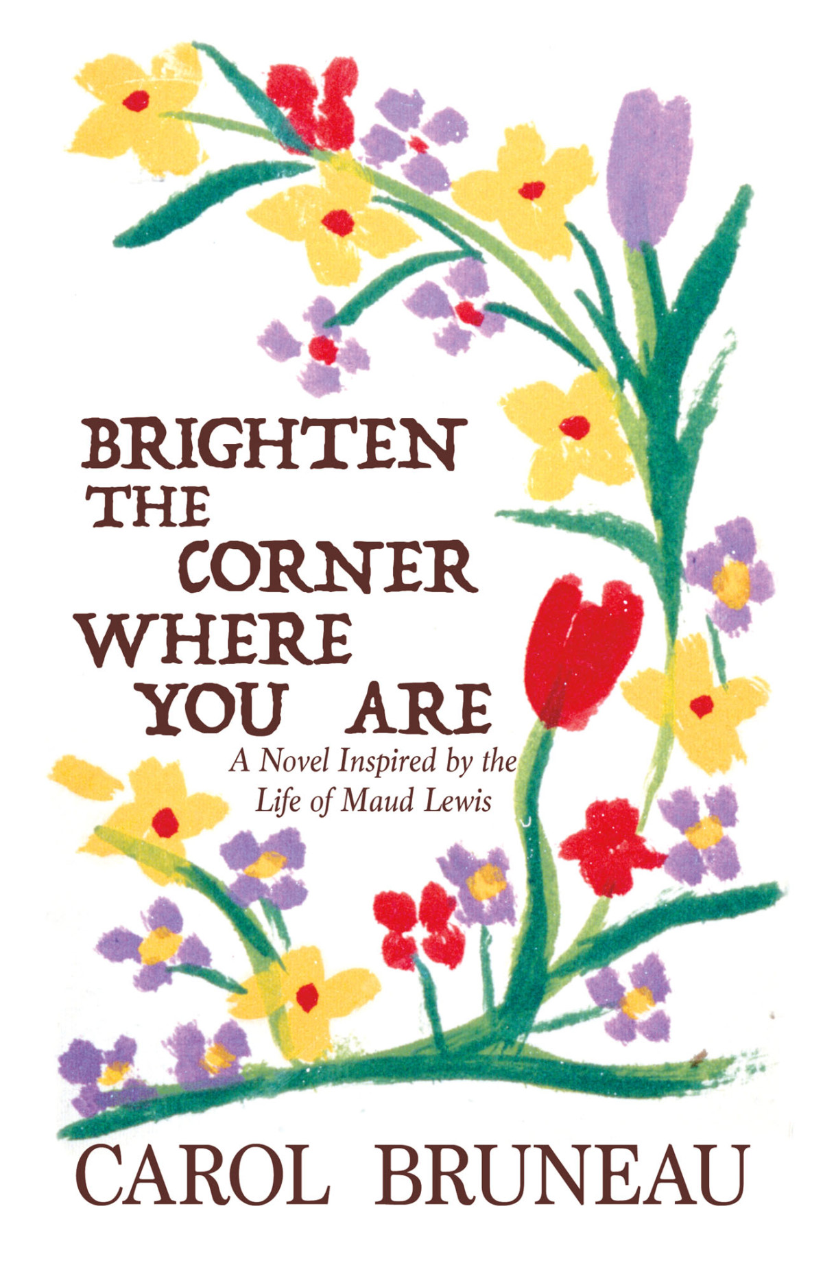 Brighten The Corner Where You Are Carol Bruneau