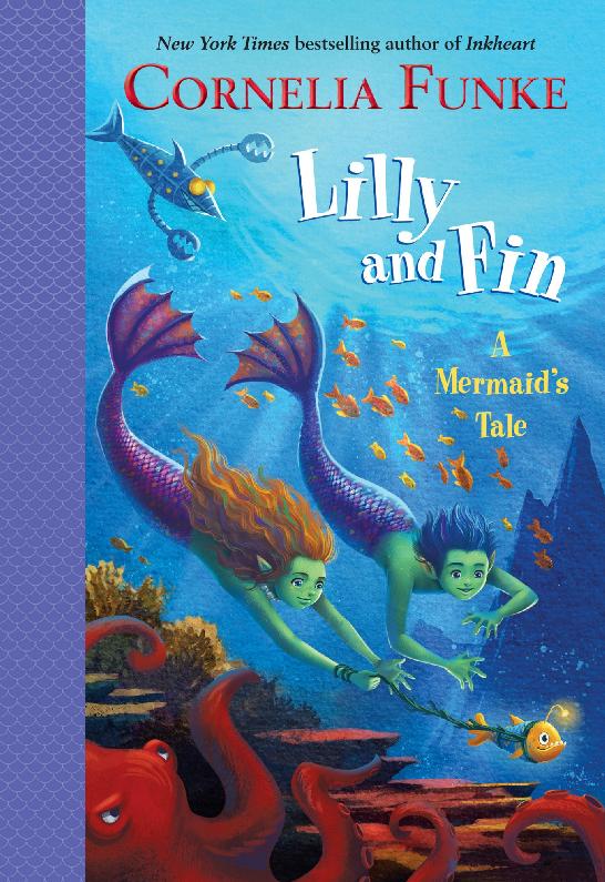 Lilly And Fin A Mermaids Tale Cornelia Funke