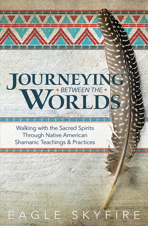 Journeying Between The Worlds Eagle Skyfire