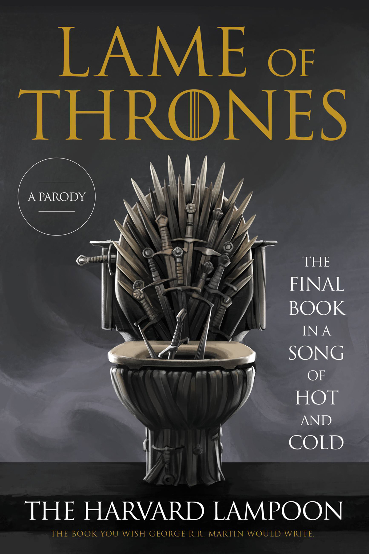 Lame Of Thrones The Harvard Lampoon