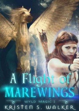 A Flight Of Marewings Kristen S Walker