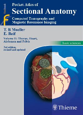 Pocket Atlas Of Sectional Anatomy Computed Tomography And Magnetic Resonance Imaging 3rd Edition T B Moeller