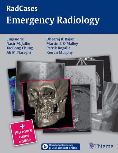 Emergency Radiology Eugene Yu Nasir M Jaffer Taebong Chung Ali M Naraghi