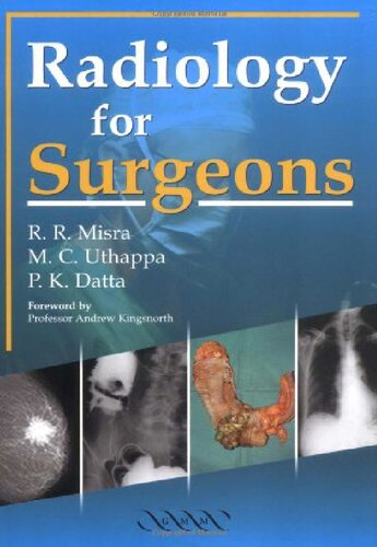 Radiology For Surgeons Rakesh R Misra