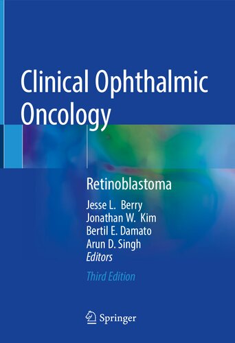 Clinical Ophthalmic Oncology Retinoblastoma 3rd Edition Jesse L Berry