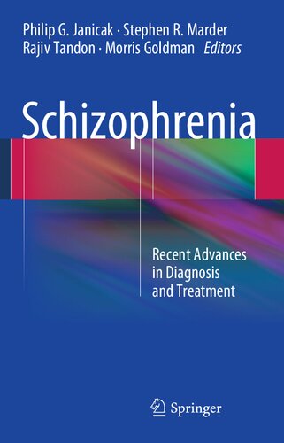 Schizophrenia Recent Advances In Diagnosis And Treatment Morris Goldman
