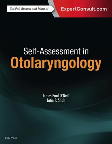Selfassessment In Otolaryngology Jatin P Shah Editor James Paul Oneill Editor