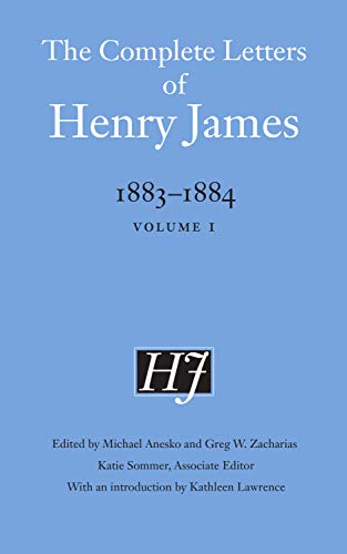 The Complete Letters Of Henry James 18831884 Volume 1 James