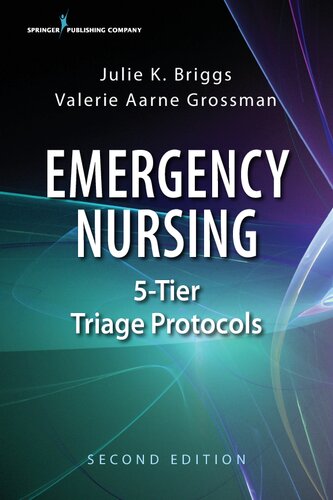 Emergency Nursing 5tier Triage Protocols Second Julie K Briggs Valerie G A Grossman