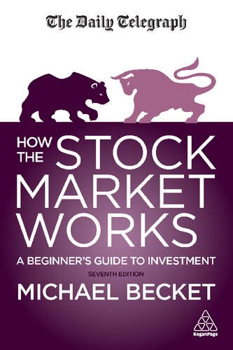 How The Stock Market Works A Beginners Guide To Investment 7th Edition Michael Becket
