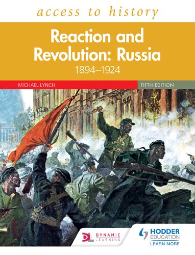 Access To History Reaction And Revolution Russia 18941924 5th Edition Michael Lynch