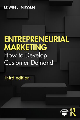 Entrepreneurial Marketing How To Develop Customer Demand 3rd Edition Edwin Jacob Nijssen