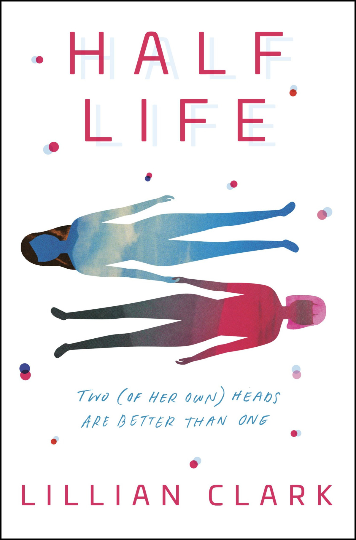 Half Life Lillian Clark