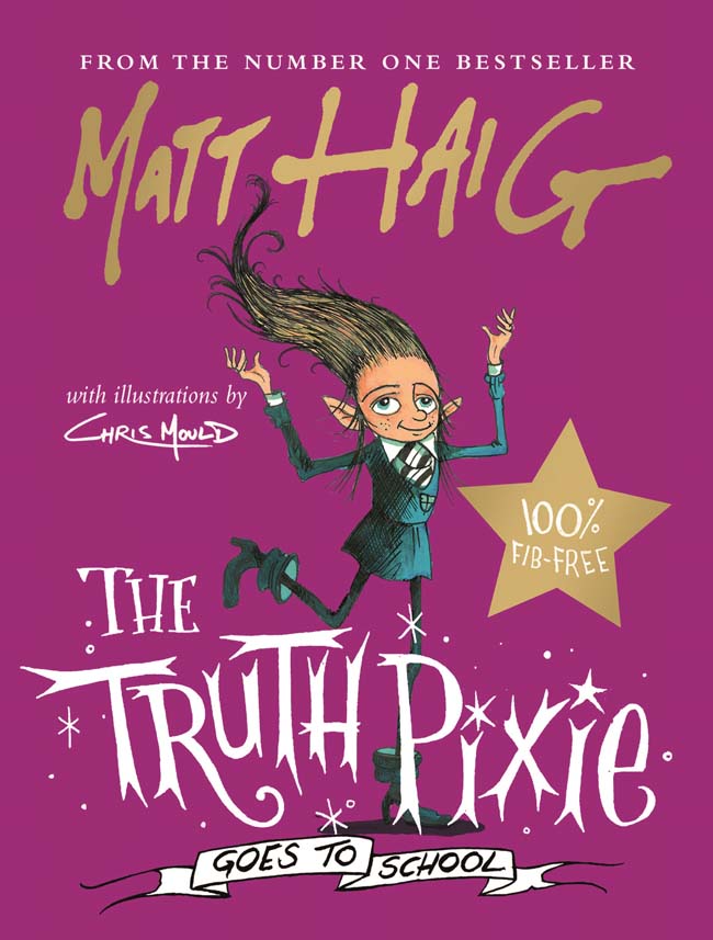 The Truth Pixie Goes To School Matt Haig