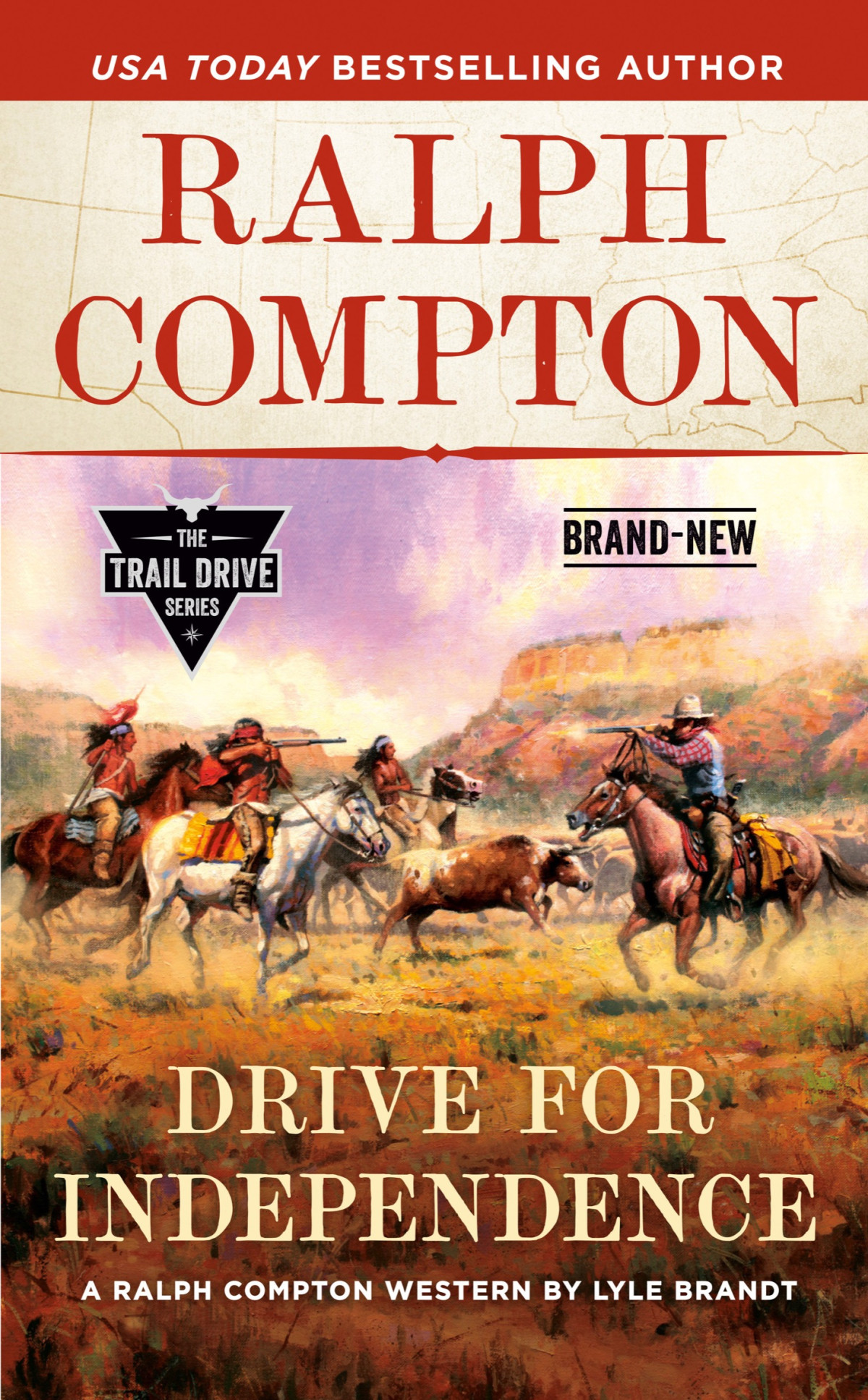 Trail Drive The Independence Trail Ralph Compton Lyle Brandt