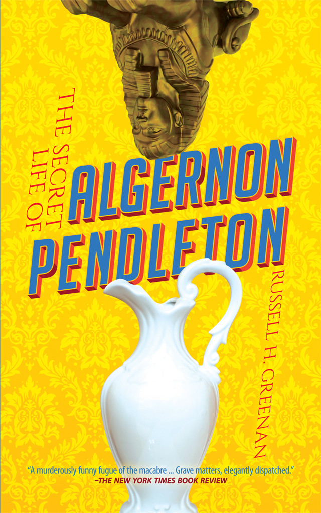 The Secret Life Of Algernon Pendleton Greenan Russell H