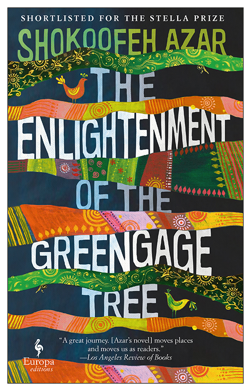 The Enlightenment Of The Greengage Tree Shokoofeh Azar