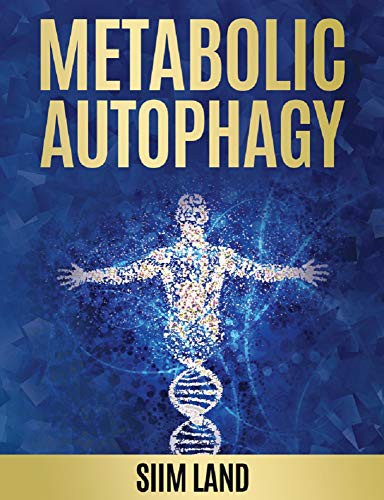 Metabolic Autophagy Siim Land