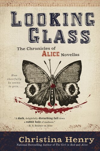 Looking Glass Christina Henry