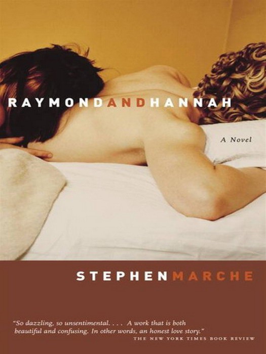 Raymond And Hannah Stephen Marche