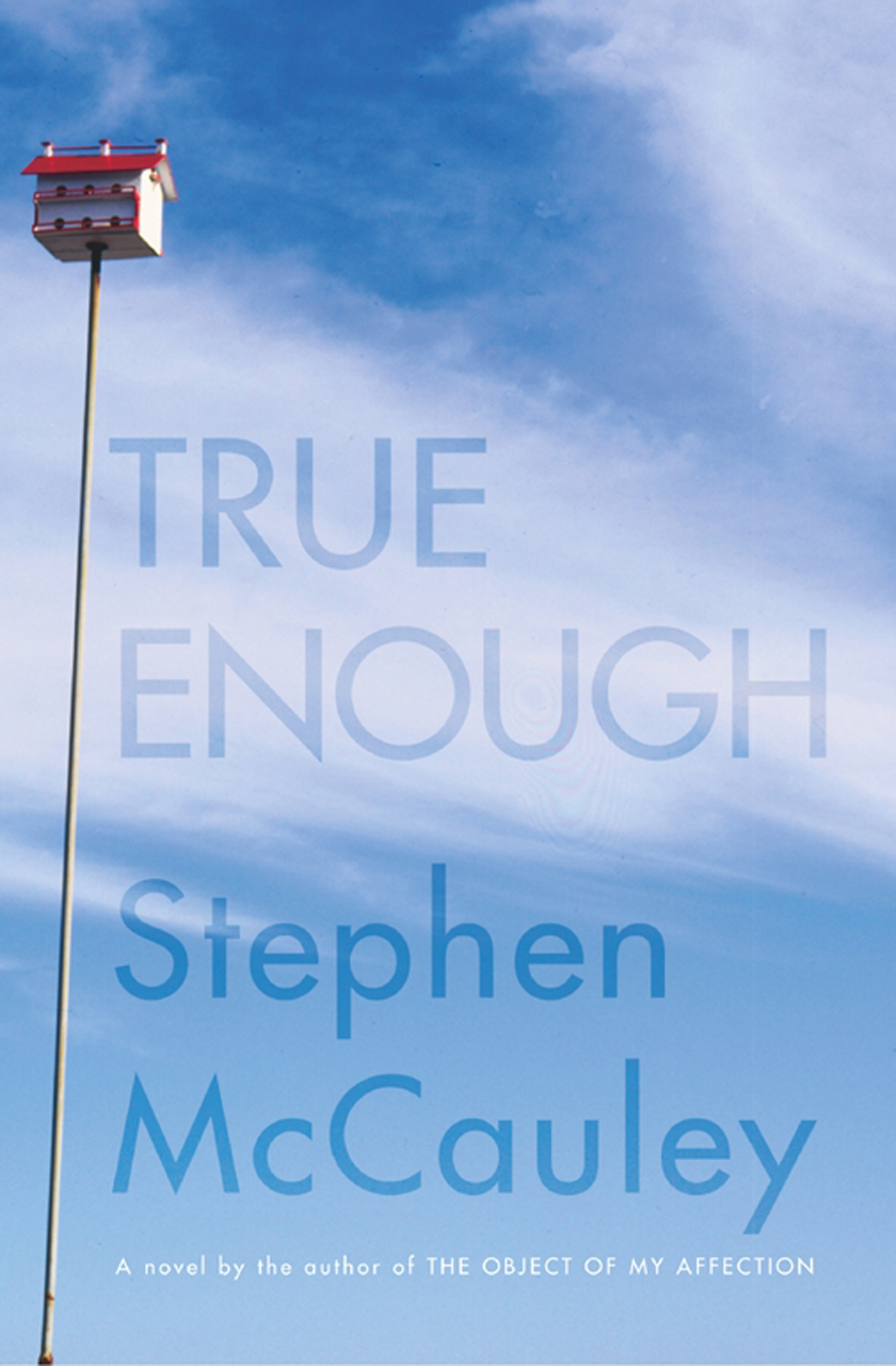 True Enough Stephen Mccauley