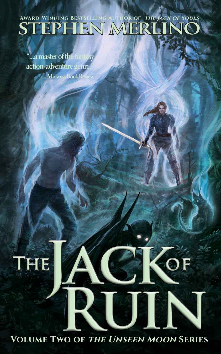 The Jack Of Ruin A Rogue Knight Adventure The Unseen Moon Book 2 Stephen Merlino