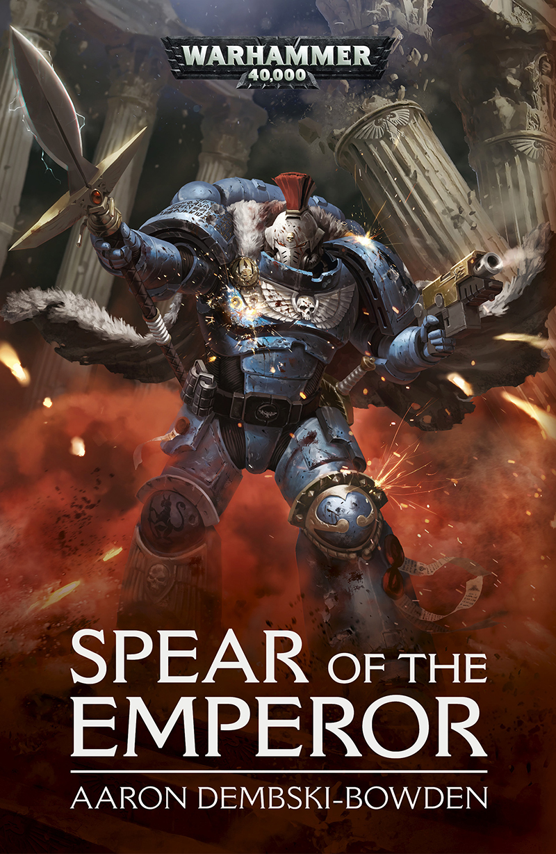 Spear Of The Emperor Aaron Dembskibowden Dembskibowden Aaron