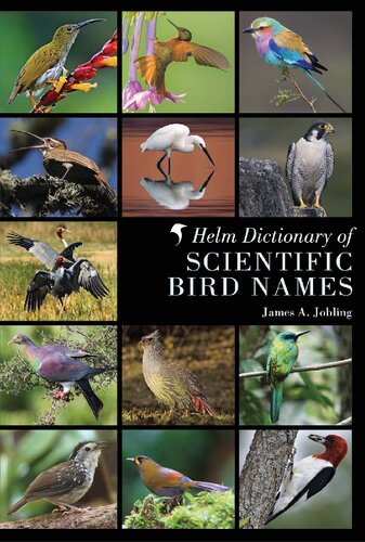 Helm Dictionary Of Scientific Bird Names Uk James A Jobling