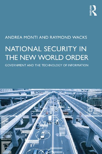 National Security In The New World Order Government And The Technology Of Information Andrea Monti
